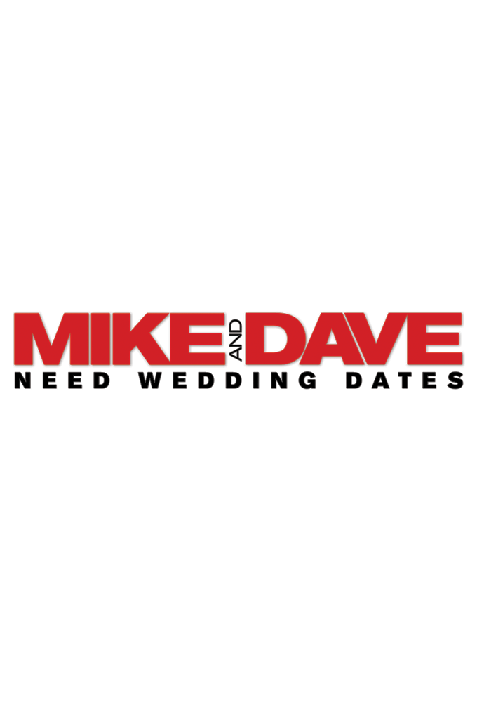 دانلود فیلم Mike and Dave Need Wedding Dates 2016
