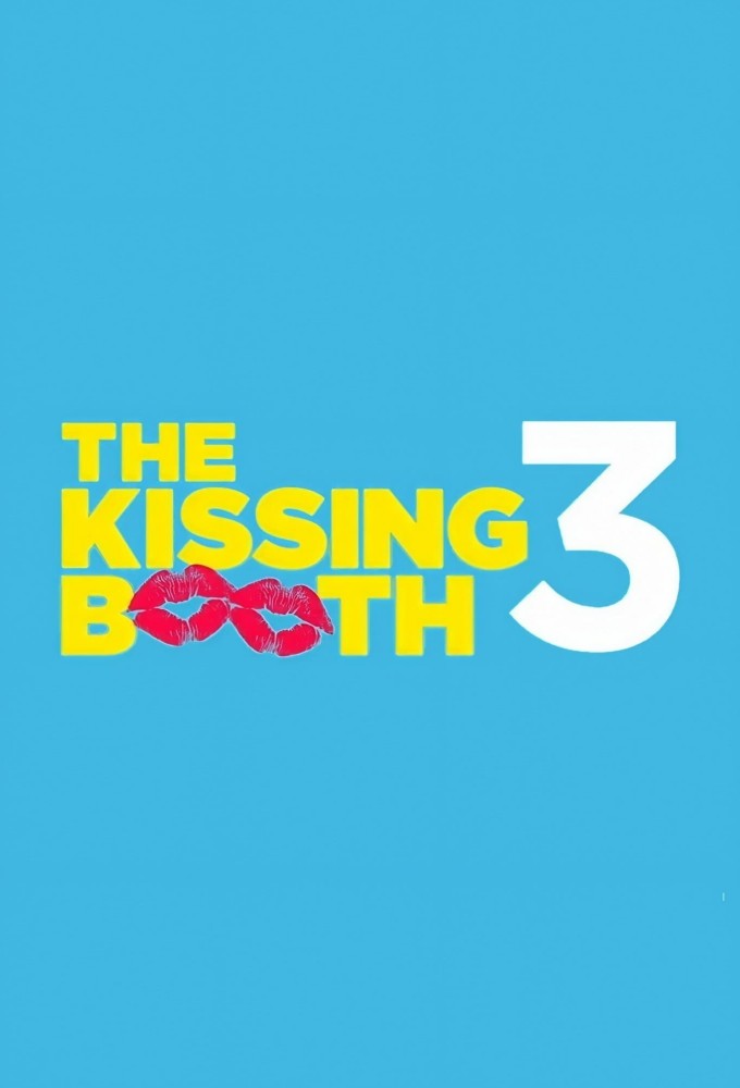 دانلود فیلم The Kissing Booth 3 2021