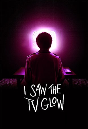 دانلود فیلم I Saw the TV Glow 2024 من درخشش تلویزیون را دیدم